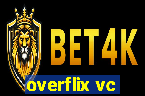 overflix vc